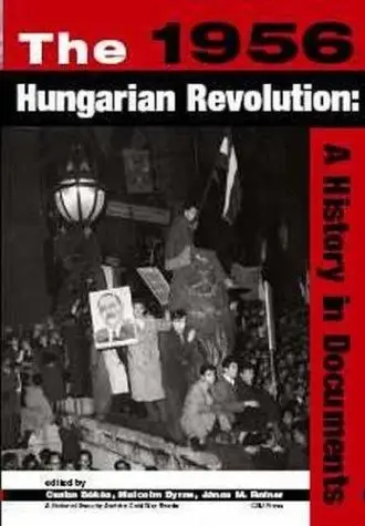 Cover of The 1956 Hungarian Revolution