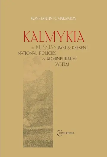 Cover of Kalmykia in Russia's Past and Present National Policies and Administrative System