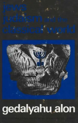 Cover of Jews, Judaism and the Classical World