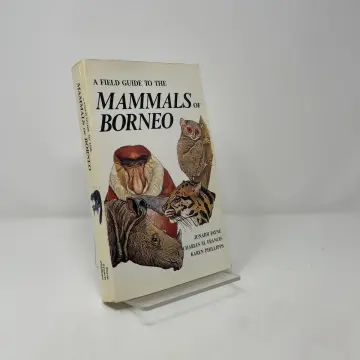 Cover of A Field Guide to the Mammals of Borneo