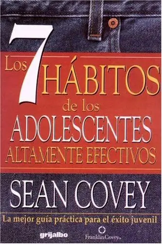 Cover of 7 Habitos De Los Adolecentes Altamente Efectivos / the 7 Habits of Highly Effective Teens