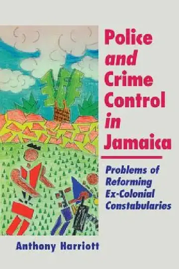 Cover of Police and Crime Control in Jamaica
