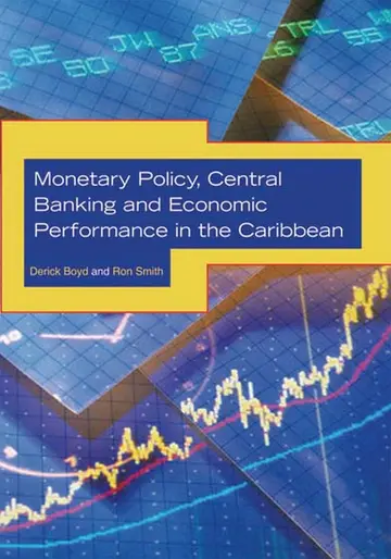 Cover of Monetary Policy, Central Banking and Economic Performance in the Caribbean
