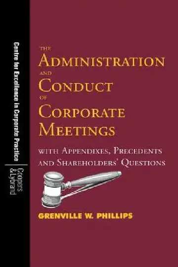 Cover of The Administration and Conduct of Corporate Meetings
