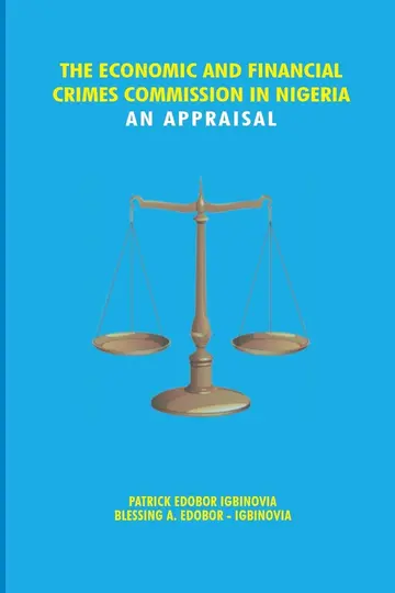 Cover of The Economic and Financial Crimes Commission in Nigeria. an Appraisal