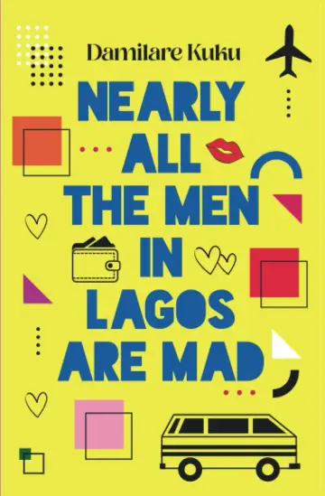 Cover of Nearly All the Men in Lagos Are Mad