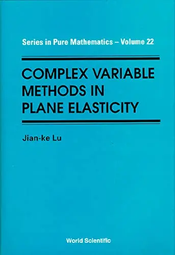 Cover of Complex Variable Methods in Plane Elasticity