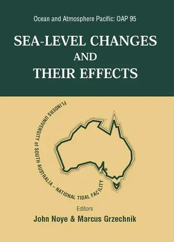Cover of Sea Level Changes and Their Effects, Ocean and Atmosphere Pacific