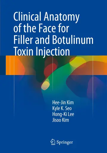 Cover of Clinical Anatomy of the Face for Filler and Botulinum Toxin Injection