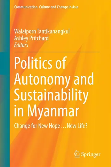 Cover of Politics of Autonomy and Sustainability in Myanmar