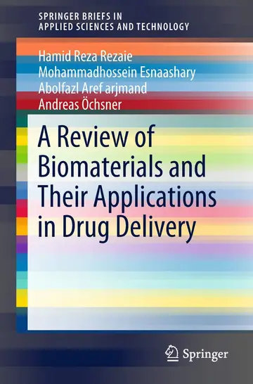 Cover of A Review of Biomaterials and Their Applications in Drug Delivery