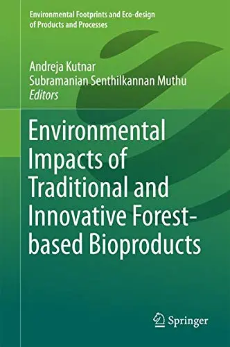 Cover of Environmental Impacts of Traditional and Innovative Forest-based Bioproducts