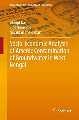 Cover of Socio-Economic Analysis of Arsenic Contamination of Groundwater in West Bengal