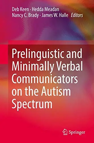 Cover of Prelinguistic and Minimally Verbal Communicators on the Autism Spectrum