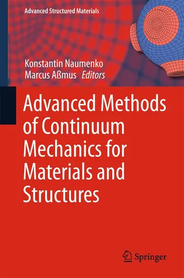 Cover of Advanced Methods of Continuum Mechanics for Materials and Structures