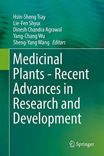 Cover of Medicinal Plants - Recent Advances in Research and Development