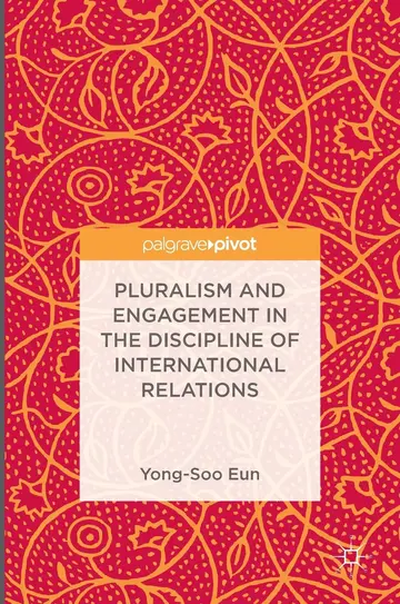 Cover of Pluralism and Engagement in the Discipline of International Relations