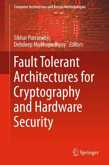 Cover of Fault Tolerant Architectures for Cryptography and Hardware Security