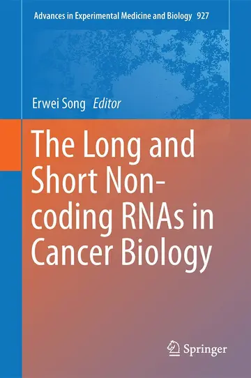 Cover of The Long and Short Non-coding RNAs in Cancer Biology