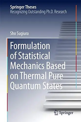 Cover of Formulation of Statistical Mechanics Based on Thermal Pure Quantum States
