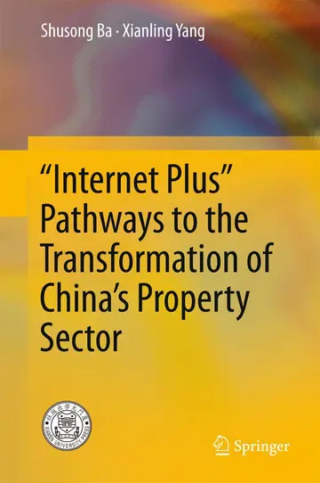 Cover of “Internet Plus” Pathways to the Transformation of China’s Property Sector