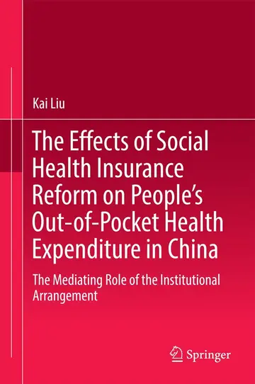 Cover of The Effects of Social Health Insurance Reform on People’s Out-of-Pocket Health Expenditure in China