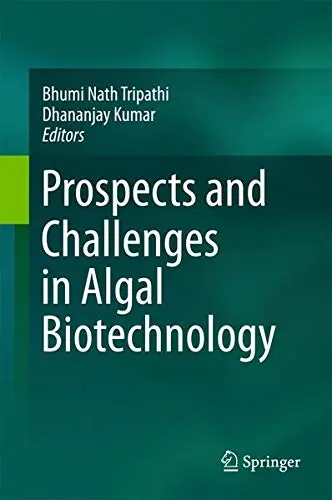 Cover of Prospects and Challenges in Algal Biotechnology