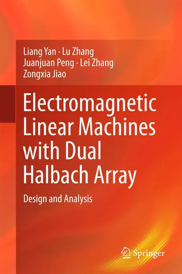 Cover of Electromagnetic Linear Machines with Dual Halbach Array