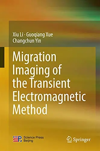 Cover of Migration Imaging of the Transient Electromagnetic Method