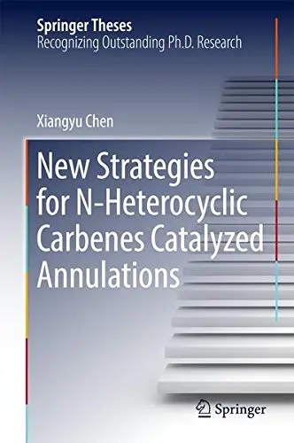 Cover of New Strategies for N-Heterocyclic Carbenes Catalyzed Annulations