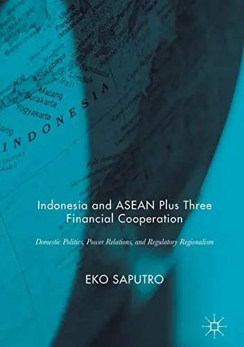 Cover of Indonesia and ASEAN Plus Three Financial Cooperation