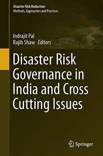 Cover of Disaster Risk Governance in India and Cross Cutting Issues