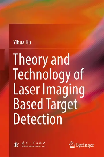 Cover of Theory and Technology of Laser Imaging Based Target Detection