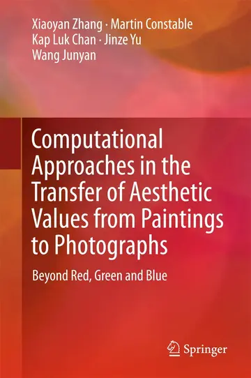 Cover of Computational Approaches in the Transfer of Aesthetic Values from Paintings to Photographs