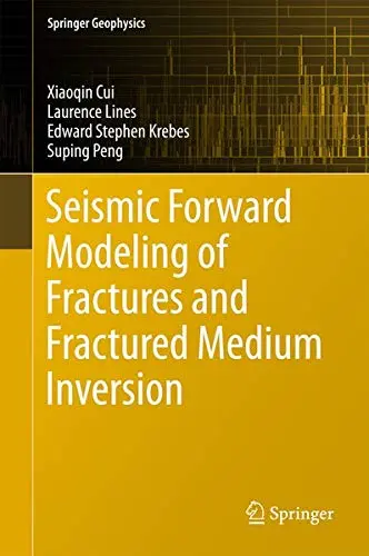 Cover of Seismic Forward Modeling of Fractures and Fractured Medium Inversion
