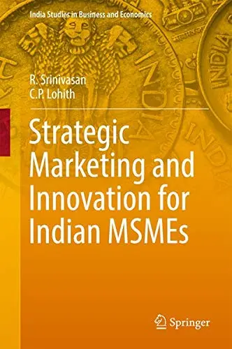 Cover of Strategic Marketing and Innovation for Indian MSMEs