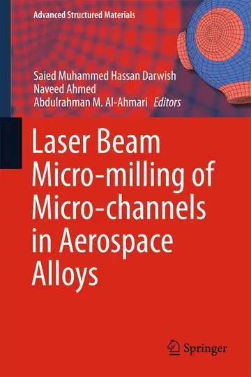 Cover of Laser Beam Micro-milling of Micro-channels in Aerospace Alloys