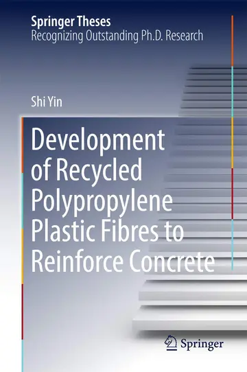 Cover of Development of Recycled Polypropylene Plastic Fibres to Reinforce Concrete