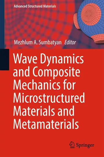 Cover of Wave Dynamics and Composite Mechanics for Microstructured Materials and Metamaterials