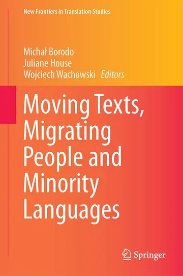 Cover of Moving Texts, Migrating People and Minority Languages