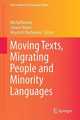 Cover of Moving Texts, Migrating People and Minority Languages