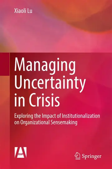 Cover of Managing Uncertainty in Crisis