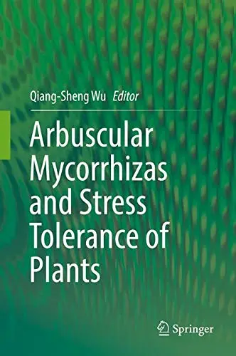 Cover of Arbuscular Mycorrhizas and Stress Tolerance of Plants