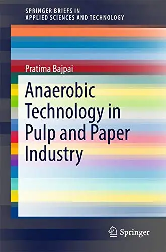 Cover of Anaerobic Technology in Pulp and Paper Industry