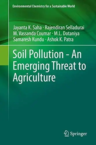 Cover of Soil Pollution - An Emerging Threat to Agriculture