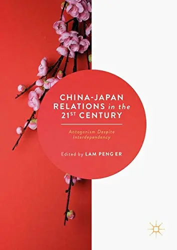 Cover of China-Japan Relations in the 21st Century
