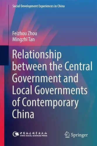 Cover of Relationship between the Central Government and Local Governments of Contemporary China