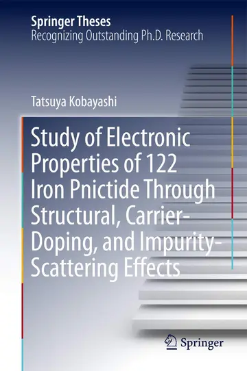 Cover of Study of Electronic Properties of 122 Iron Pnictide Through Structural, Carrier-Doping, and Impurity-Scattering Effects
