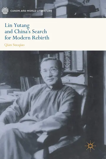 Cover of Lin Yutang and China's Search for Modern Rebirth