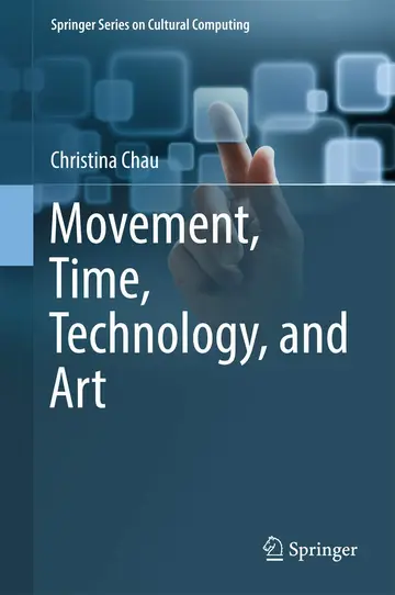 Cover of Movement, Time, Technology, and Art